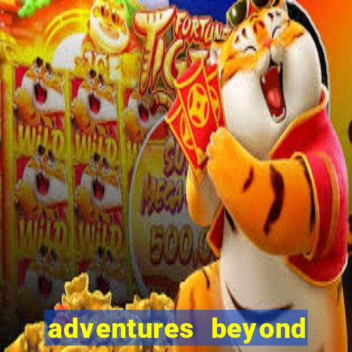 adventures beyond wonderland live betano